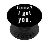 Tonia? Ti ho preso. PopSockets PopGrip Adesivo