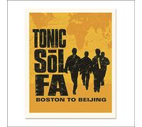 Tonic Sol Fa - Boston To Beijing