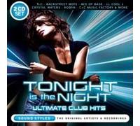Tonight Is the Night: Ultimate Club Hits