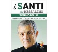 Tonino Bello. Un pastore con l'odore delle pecore