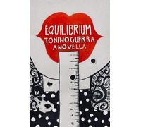 Tonino Guerra Equilibrium (Tascabile)