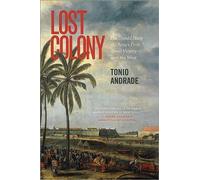 Tonio Andrade Lost Colony (Tascabile)