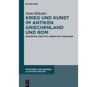 Tonio Hölscher Krieg und Kunst im antiken Griechenland und Ro (Copertina rigida)