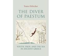 Tonio Holscher The Diver of Paestum (Copertina rigida)