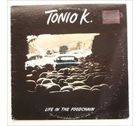 TONIO K. - life in the foodchain