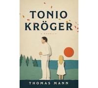 Tonio Kröger: A New Translation