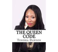 Tonisha L Dawson The Queen Code (Tascabile)