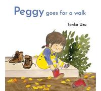 Tonka Uzu Peggy Goes for a Walk (Copertina rigida)