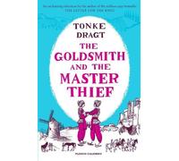 Tonke Dragt The Goldsmith and the Master Thief (Tascabile)