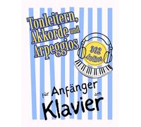 Tonleitern, Akkorde und Arpeggios für Anfänger am Klavier