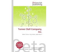 Tonner Doll Company, Inc.: Robert Tonner, Harry Potter, Spider-Man 3