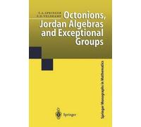 Tonny A. Springer Ferdina Octonions, Jordan Algebras and Exce (Copertina rigida)