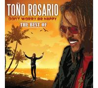 Tono Rosario - Don't Worry Be Happy: the Best