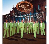 Tono Y Freddy - Morenita Labios Rojos