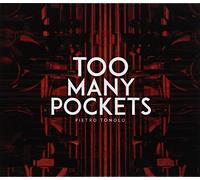Pietro Tonolo - Too Many Pockets