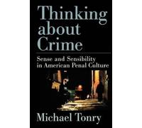 Tonry Thinking About Crime (Tascabile) Studies in Crime and Public Policy