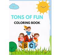 TONS OF FUN COLORING BOOK