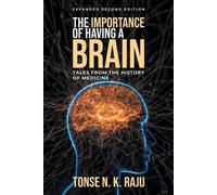 Tonse Raju The Importance of Having a Brain Tales from the History o (Tascabile)