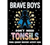 Tonsil Surgery Recovery Activity Book: Fun Puzzles, Activities, and Coloring Pages for Tonsillectomy Recovery - Get Well Soon Gift for Kids