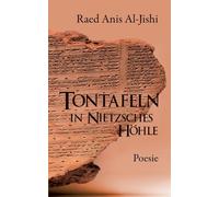 Tontafeln in Nietzsches Höhle: Poesie