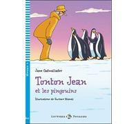 Tonton Jean et les pinguins. Con espansione online. Per la Scuola media