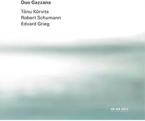 Tonu Korvits Duo Gazzana: Tonu Korvits/Robert Schumann/Edvard Grieg (CD) Album