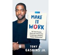 Tony A. Gaskins Make It Work (Tascabile)