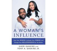 Tony A. Gaskins Sheri Gaskins A Woman's Influence (Tascabile)