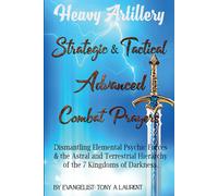 Tony A Laurent Strategic And Tactical Advanced Combat Prayers (Tascabile)