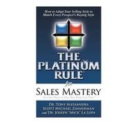Tony Alessandra Zimmerman Michael S The Platinum Rule for Sa (Copertina rigida)