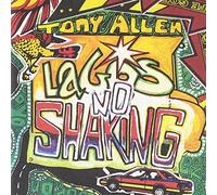 Tony Allen - Lagos No Shaking