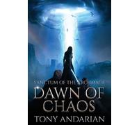 Tony Andarian Dawn of Chaos (Tascabile) Sanctum of the Archmage