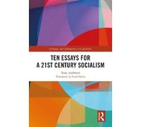 Tony Andréani Ten Essays for a 21st Century Socialism (Copertina rigida)