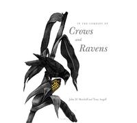 Tony Angell John M. Marzluff In the Company of Crows and Ravens (Tascabile)