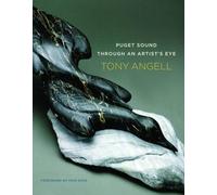 Tony Angell Puget Sound Through an Artist's Eye (Copertina rigida)
