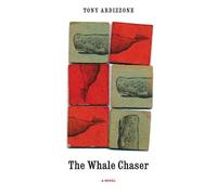 Tony Ardizzone The Whale Chaser (Tascabile)