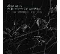 Tony, Arnold/ Csalog, Gabor/ Kurtag, Gyorgy - Saying Of Peter Bornemisza