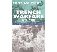 Tony Ashworth Trench Warfare 1914-18 (Tascabile)