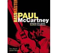 Tony Bacon Paul McCartney: Bass Master (Tascabile)