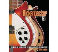 Tony Bacon Rickenbacker Electric 12-String (Tascabile)