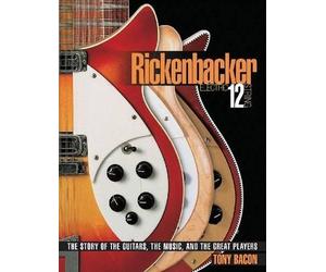 Tony Bacon Rickenbacker Electric 12-String (Tascabile)