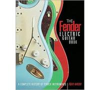 Tony Bacon The Fender Electric Guitar Book (Tascabile)