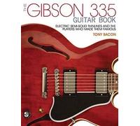 Tony Bacon The Gibson 335 Guitar Book (Tascabile)