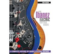 Tony Bacon The Ibanez Electric Guitar Book (Tascabile)