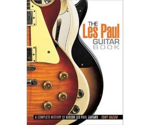 Tony Bacon The Les Paul Guitar Book (Tascabile)