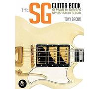 Tony Bacon The SG Guitar Book (Tascabile)
