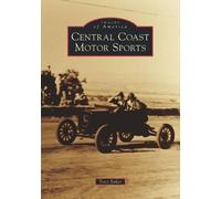 Tony Baker Central Coast Motor Sports (Tascabile) Images of America