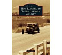 Tony Baker Hot Rodding in Santa Barbara County (Tascabile)