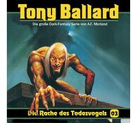 Tony Ballard - Band 3: die Rache des Todesvogels