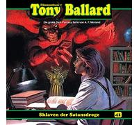 Tony Ballard - Tony Ballard 41 - Sklaven der Satansdroge